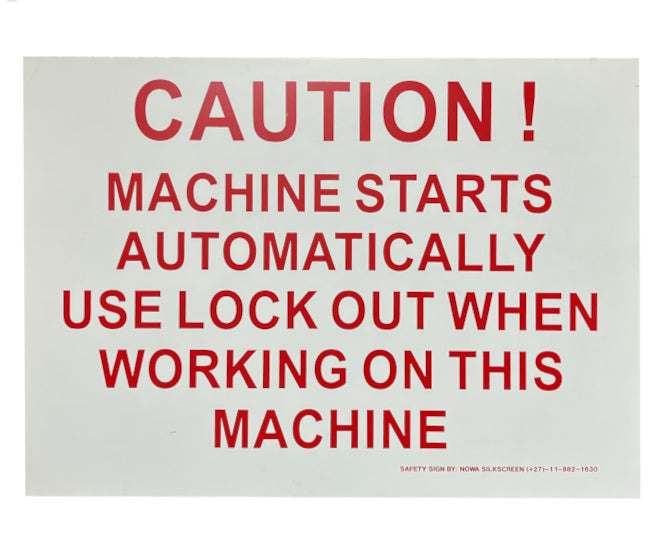 EIE Safety Sign Caution Machine Start Warning