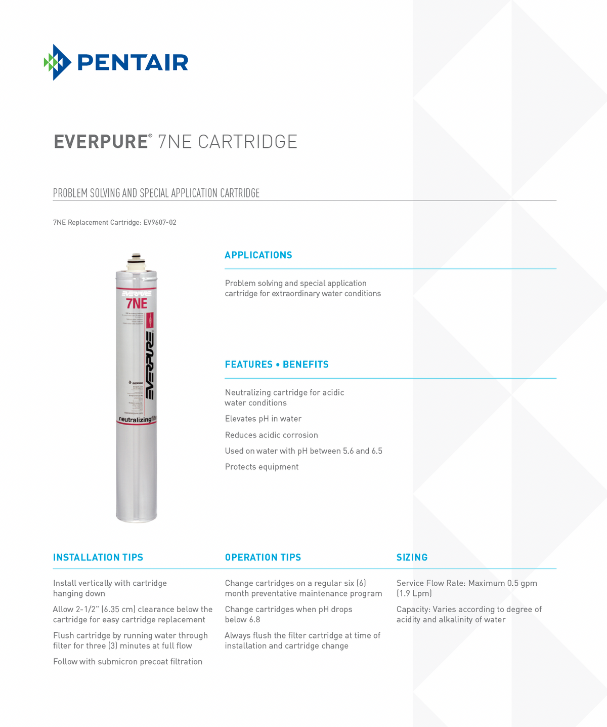 7NE cartridge for acidic water and pH correction